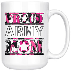 Proud Army Mom Mug 15oz White Coffee Mugs