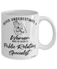 Public Relations Specialist Mug Never Underestimate A Woman Who Is Also A Public Relations Specialist Coffee Cup White