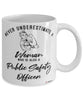 Public Safety Officer Mug Never Underestimate A Woman Who Is Also A Public Safety Officer Coffee Cup White