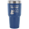 Pug Travel Mug The Good The Bad The Pugly 30 oz Stainless Steel Tumbler