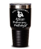 Pulmonary Pathologist Tumbler Never Underestimate A Woman Who Is Also A Pulmonary Pathologist 30oz Stainless Steel Black