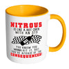 Racing Mug Nitrous Is Like A Hot Chick With An STD White 11oz Accent Coffee Mugs
