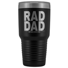 Rad Dad Custom 30 oz Tumbler Established 2019