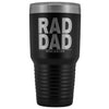 Rad Dad Custom 30 oz Tumbler Established 2019