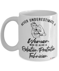 Radiation Protection Technician Mug Never Underestimate A Woman Who Is Also A Radiation Protection Tech Coffee Cup White