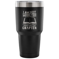 Reading Books Travel Mug One Last Chapter 30 oz Stainless Steel Tumbler