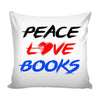 Reading Graphic Pillow Cover Peace Love Books