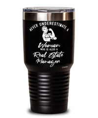 Real Estate Manager Tumbler Never Underestimate A Woman Who Is Also A Real Estate Manager 30oz Stainless Steel Black