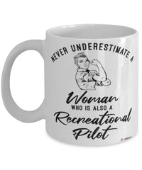 Recreational Pilot Mug Never Underestimate A Woman Who Is Also A Recreational Pilot Coffee Cup White