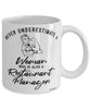 Restaurant Manager Mug Never Underestimate A Woman Who Is Also A Restaurant Manager Coffee Cup White