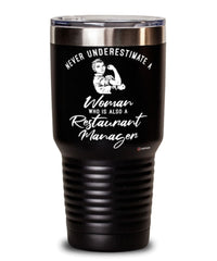Restaurant Manager Tumbler Never Underestimate A Woman Who Is Also A Restaurant Manager 30oz Stainless Steel Black