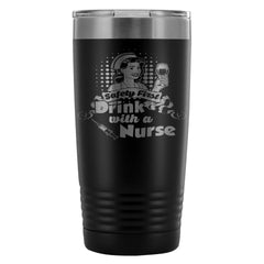 RN Travel Mug Safety First Drink With A Nurse 20oz Stainless Steel Tumbler