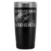 Rock Climber Travel Mug Climbing Rocks 20oz Stainless Steel Tumbler