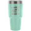 Rock Climbers Travel Mug Climb Up Or Fall Down 30 oz Stainless Steel Tumbler