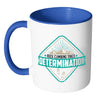 Rock Climbing Mug Rock Climbing Takes Determination White 11oz Accent Coffee Mugs