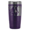 Rock Climbing Travel Mug Catch Me If I Fall 20oz Stainless Steel Tumbler