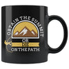 Rock Mountain Climber Mug Obtain The Summit Or Die On The Path 11oz Black Coffee Mugs