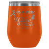 Run Now Wine And Dine Later 12 oz Stainless Steel Wine Tumbler