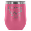 Run Now Wine And Dine Later 12 oz Stainless Steel Wine Tumbler