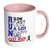 Runners Running Mug Run Slow Run Fast Just Run White 11oz Accent Coffee Mugs