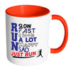 Runners Running Mug Run Slow Run Fast Just Run White 11oz Accent Coffee Mugs