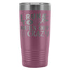 Runners Travel Mug I Run To Burn Off The Crazy 20oz Stainless Steel Tumbler