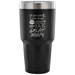 Runners Travel Mug If You Ran Like Your Mouth Youd 30 oz Stainless Steel Tumbler