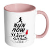 Running Mug Run Now Wine and Dine Later White 11oz Accent Coffee Mugs