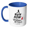 Running Mug Run Now Wine and Dine Later White 11oz Accent Coffee Mugs