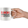 Running Mug Sometimes We All Need A Little Motivation 11oz White Coffee Mugs