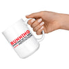 Running Mug Sometimes We All Need A Little Motivation 15oz White Coffee Mugs