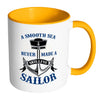 Sailing Mug Smooth Sea Never Made Skillful Sailor White 11oz Accent Coffee Mugs