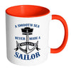 Sailing Mug Smooth Sea Never Made Skillful Sailor White 11oz Accent Coffee Mugs