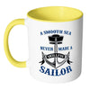 Sailing Mug Smooth Sea Never Made Skillful Sailor White 11oz Accent Coffee Mugs