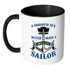 Sailing Mug Smooth Sea Never Made Skillful Sailor White 11oz Accent Coffee Mugs