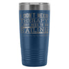 Sailor Travel Mug Just Need To Go Sailing 20oz Stainless Steel Tumbler