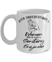 Sanitary Engineer Mug Never Underestimate A Woman Who Is Also A Sanitary Engineer Coffee Cup White