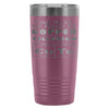 Science Elements Travel Mug You Must Be Made Of 20oz Stainless Steel Tumbler