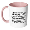 Science Mug Moves Biology Stinks Chemistry Physics White 11oz Accent Coffee Mugs