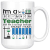 Science Teacher Like A Normal Teacher Except Much Cooler 15oz White Coffee Mugs