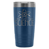 Science Travel Mug Bro Do You Even Science 20oz Stainless Steel Tumbler