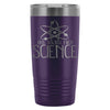 Science Travel Mug Bro Do You Even Science 20oz Stainless Steel Tumbler