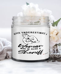 Sheriff Candle Never Underestimate A Woman Who Is Also A Sheriff 9oz Vanilla Scented Candles Soy Wax
