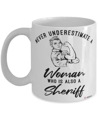 Sheriff Mug Never Underestimate A Woman Who Is Also A Sheriff Coffee Cup White