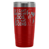 Shihtzu Travel Mug If I Cant Bring My Dog Im Not 20oz Stainless Steel Tumbler