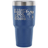 Shihtzu Travel Mug If I Cant Bring My Dog Im Not 30 oz Stainless Steel Tumbler