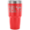 Shihtzu Travel Mug If I Cant Bring My Dog Im Not 30 oz Stainless Steel Tumbler