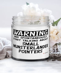 Small Munsterlander Pointer Candle May Spontaneously Start Talking About Small Munsterlander Pointers 9oz Vanilla Scented Candles Soy Wax