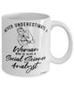 Social Science Analyst Mug Never Underestimate A Woman Who Is Also A Social Science Analyst Coffee Cup White