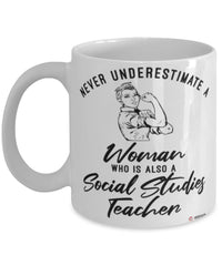 Social Studies Teacher Mug Never Underestimate A Woman Who Is Also A Social Studies Teacher Coffee Cup White